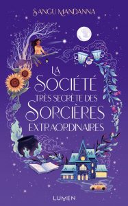 Cover La société très secrète des sorcières extraordinaires de Sangu Madanna