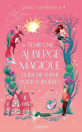 Cover Tenir une auberge magique : guide de survie pour sorcières de Sangu Madanna