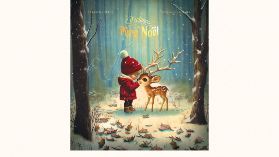 Cover L'enfance du Père Noël de Sébastien Perez et Benjamin Lacombe