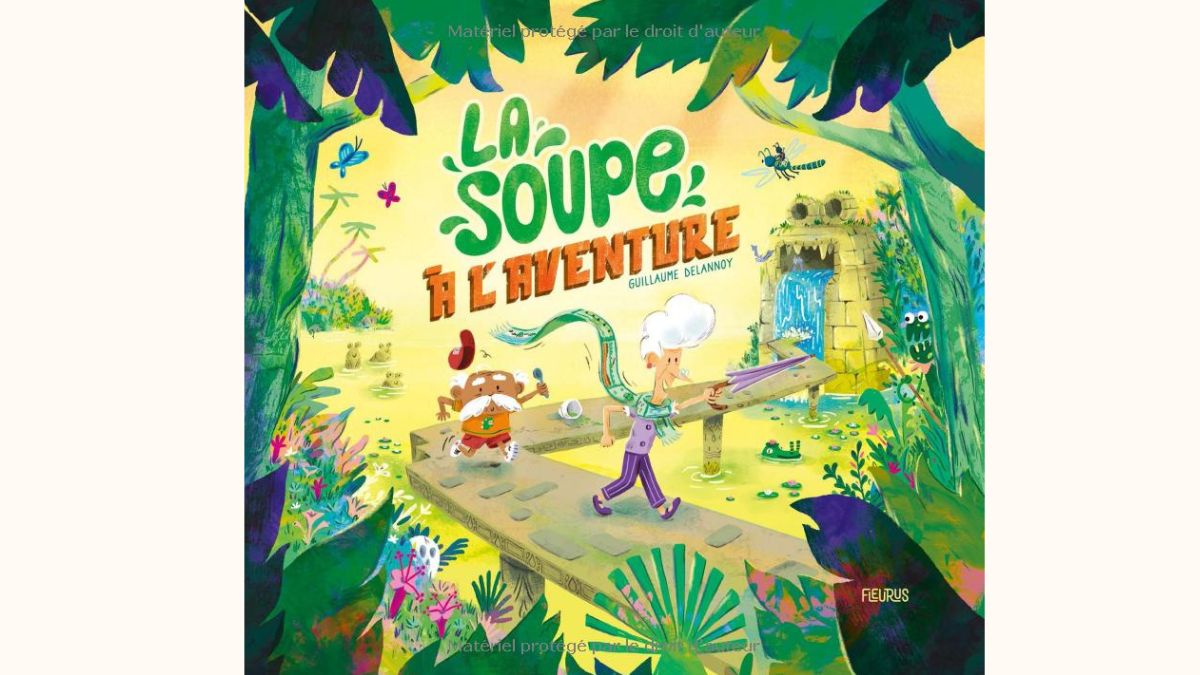 Cover La soupe à l'aventure de Guillaume Delannoy